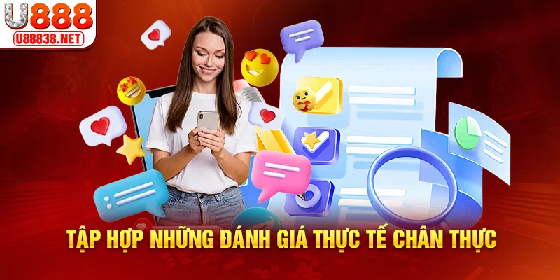 Tập hợp những đánh giá thực tế chân thực 